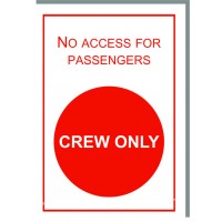 NO ACCESS FOR PASSENGERS  